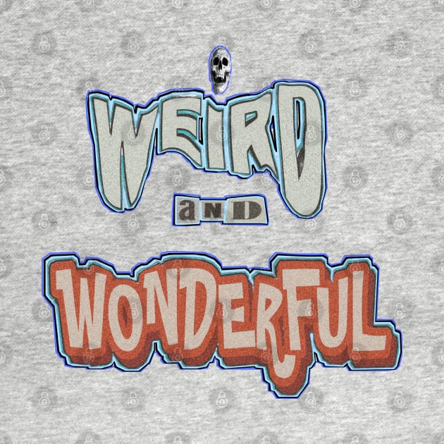 Weird and Wonderful by CreakyDoorArt